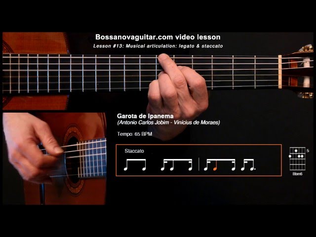 Garota de Ipanema (The Girl From Ipanema) - Bossa Nova Guitar Lesson #13: Musical Articulation