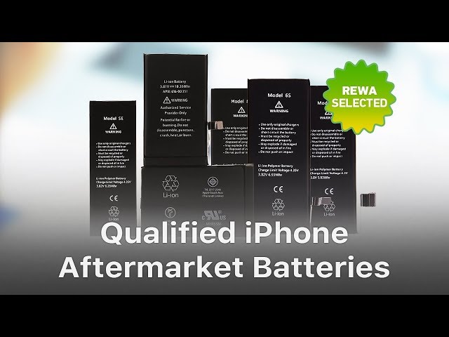 Qualified iPhone Aftermarket Batteries - REWA Selected