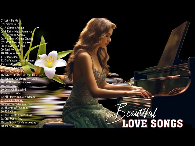 Top 50 Best Romantic Piano Love Songs Ever - Most Beautiful Piano Melodies For Love