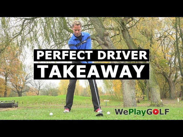 PERFECT TAKEAWAY with your DRIVER - GOLF SWING TIP