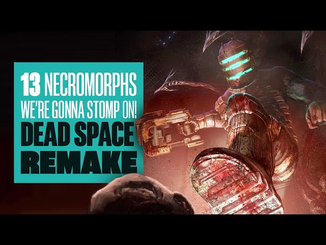13 Necromorphs We Can't Wait To Stomp On In The Dead Space Remake