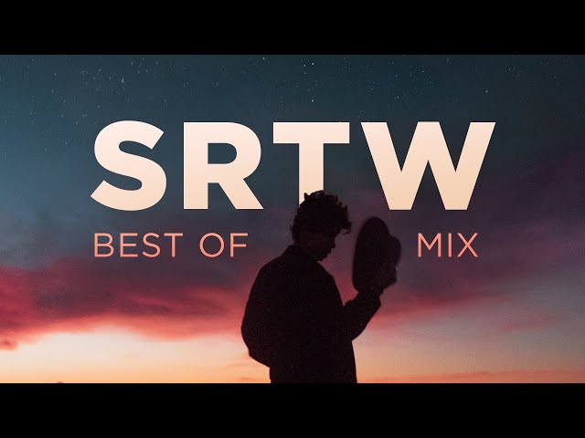 SRTW • Best of Mix 2022 • Deep Chill House Mix • Relaxing Chill Out & Lounge Music