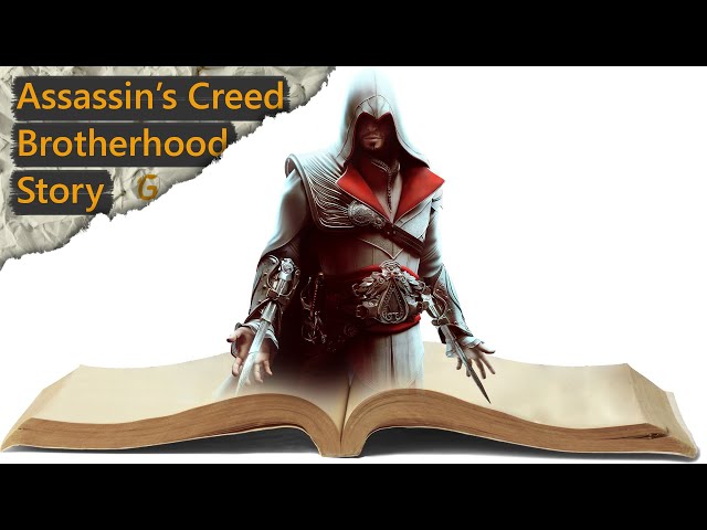 Assassin’s Creed Brotherhood in 9 Minuten | Story-Recap