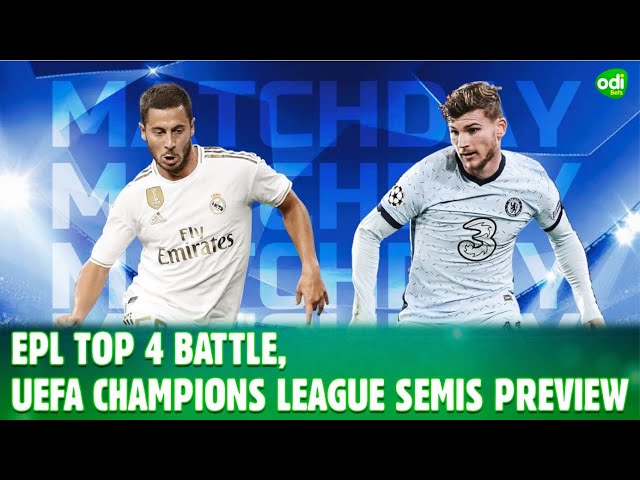 EPL Top 4 Battle, UEFA Champions League Semis Preview - FreeKick na Odibets Ep.