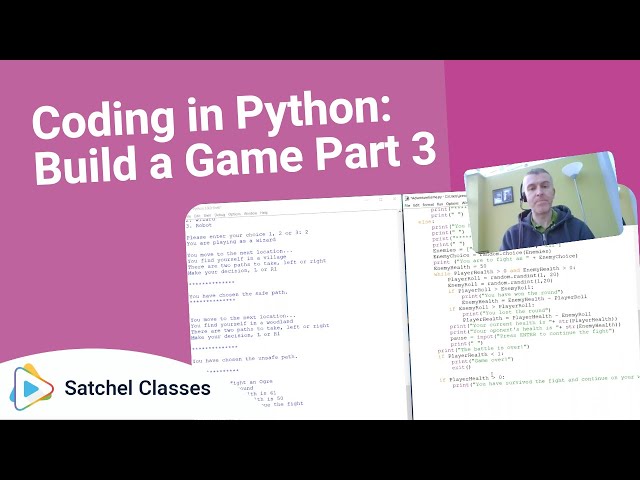 Coding in Python  Build a Game Part 3 | Life Skills | Satchel Classes