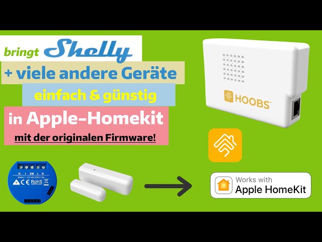 Shellys einfach und ohne flashen in Apple-Homekit einbinden. Günstiges HOOBS-System selber machen!