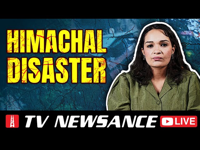 Disaster in Himachal Pradesh: Who's responsible? TV Newsance LIVE chat