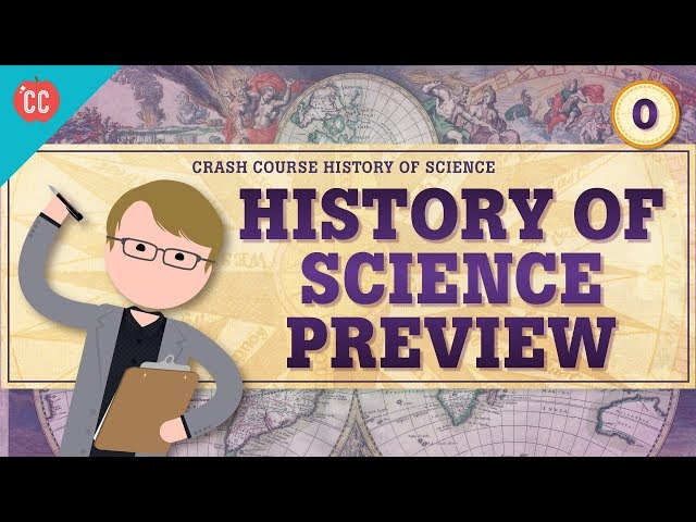 Crash Course History of Science Preview