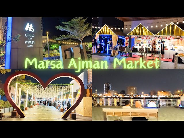 Habibi come to Dubai Ajman | Marsa Ajman Market | Hidden Gem In Ajman | Ajman corniche marsa ajman