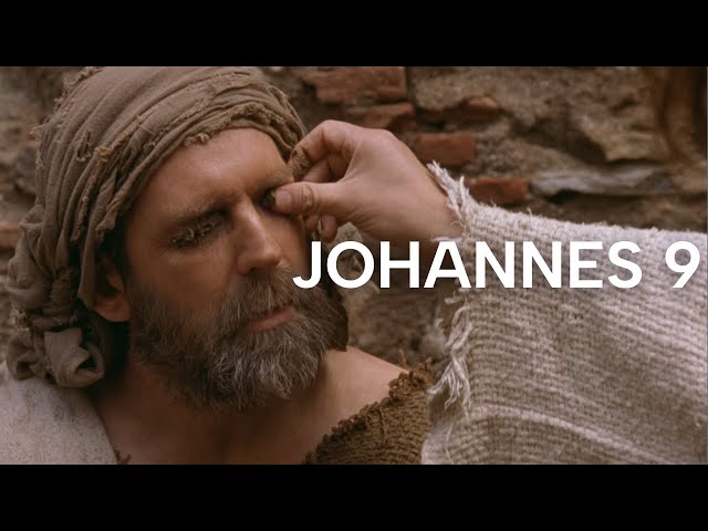 Johannes 9 | Das Leven Jesu | Bibel Online