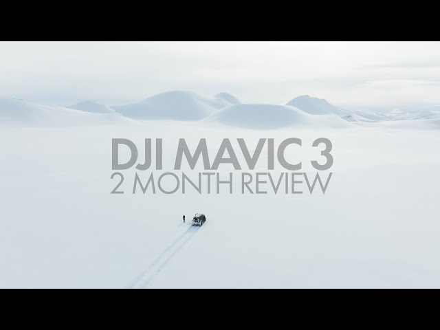DJI Mavic 3 - 2 Month Review