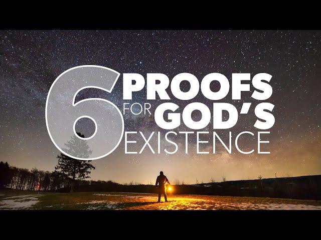 6 Proofs for God's Existence | Proof for God