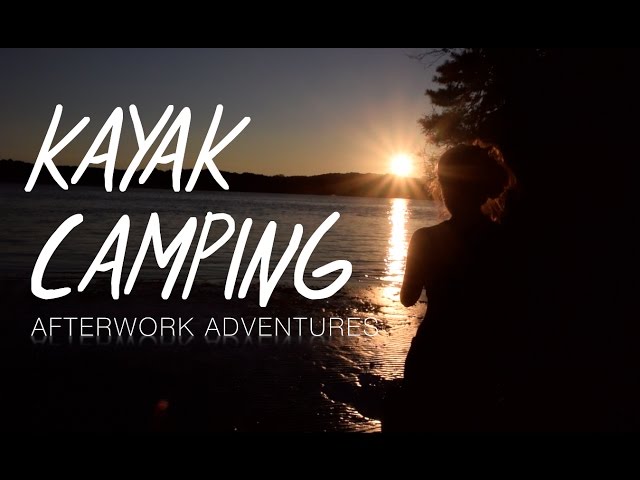 Kayak Camping | Afterwork Adventures