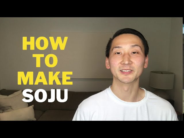 How To Make Soju