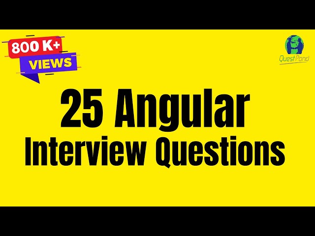 Angular Interview Questions and Answers | Angular Interview Questions | Top Angular Questions