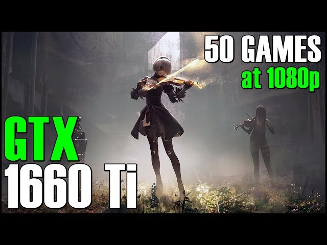 GTX 1660 Ti + Ryzen 5 2600 Test in 50 REQUESTED GAMES #3 | 1080p