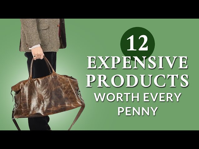 Worth Every Penny - 12 Expensive Products For Men That Are Worth Their Money - Gentleman's Gazette