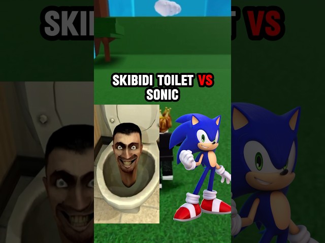 Skibidi Toilet VS Sonic
