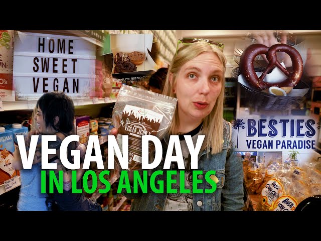 VEGAN DAY in Los Angeles: An East Coast Vegan Checks Out The West Coast Scene In LA
