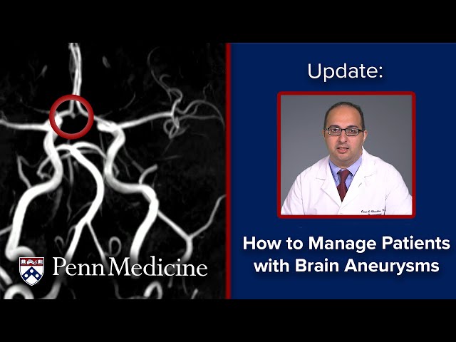 Brain Aneurysms | Updates on Unruptured Intracranial Aneurysms