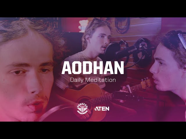 Aodhan - Daily Meditation