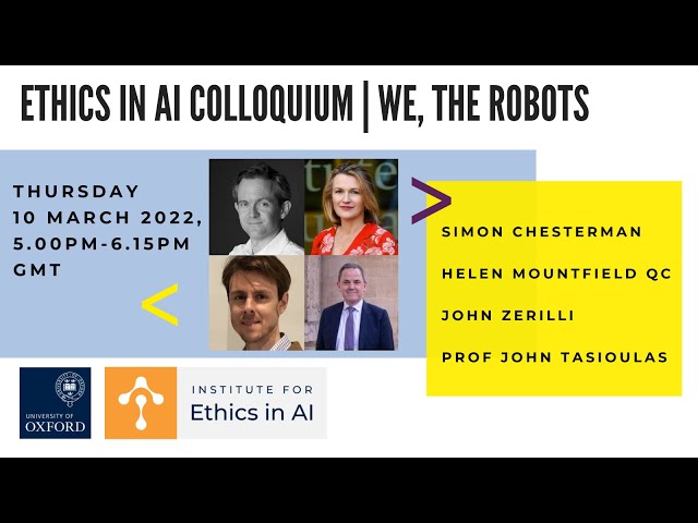 Ethics in AI Colloquium | We, The Robots