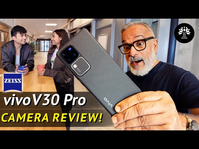 vivo V30Pro+ZEISS Camera Review | मज़ा अगया 👍🤩🔥🕺