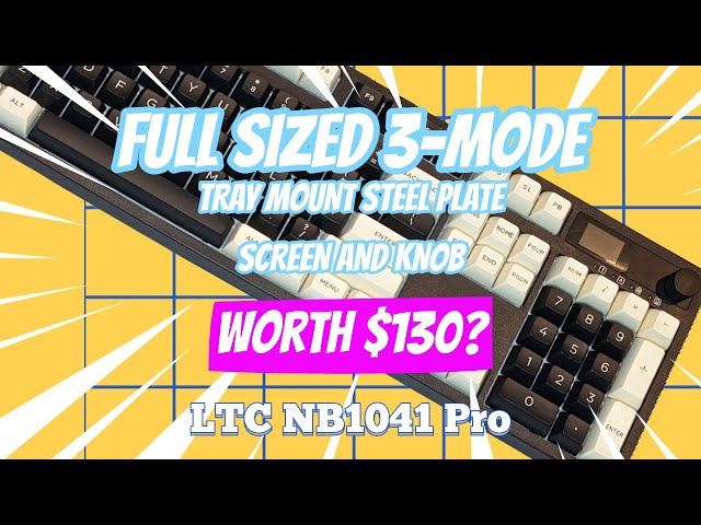LTC NB1041 Pro Review 3-Mode Full Size Mechanical Keyboard | Review & Sound Test