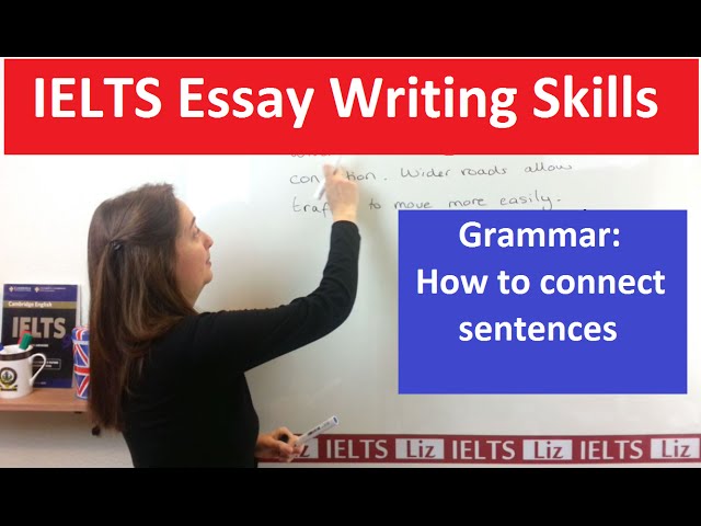 Grammar for IELTS Writing: Connecting Sentences