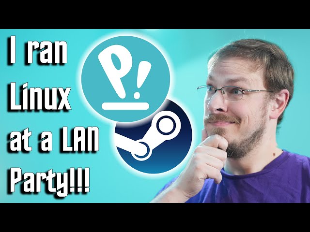 I ran a Linux Gaming PC at PDXLan... It didn't suck!