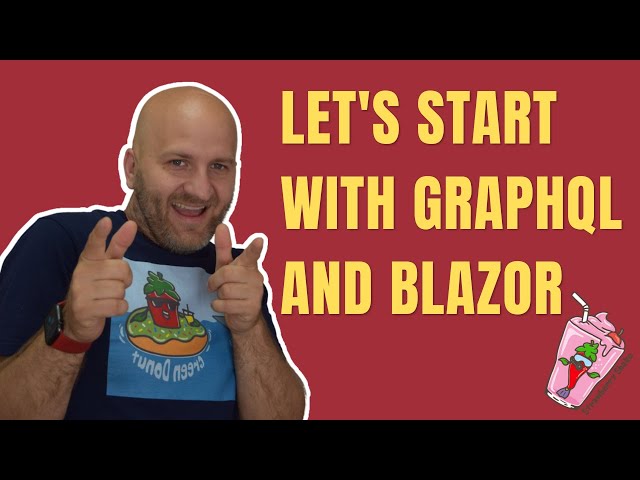 Getting started with GraphQL and Blazor