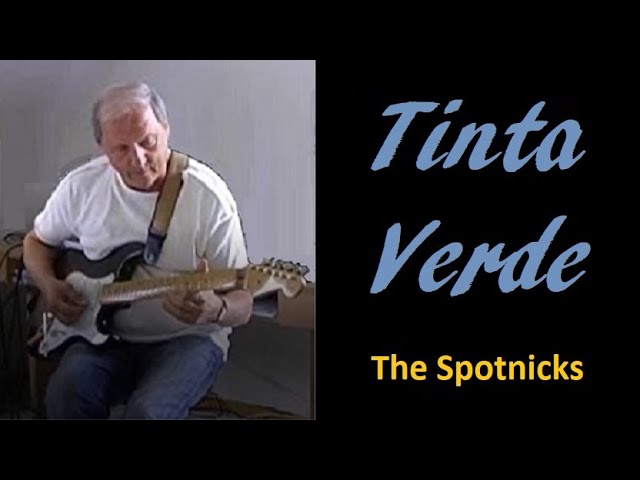 Tinta Verde (The Spotnicks)