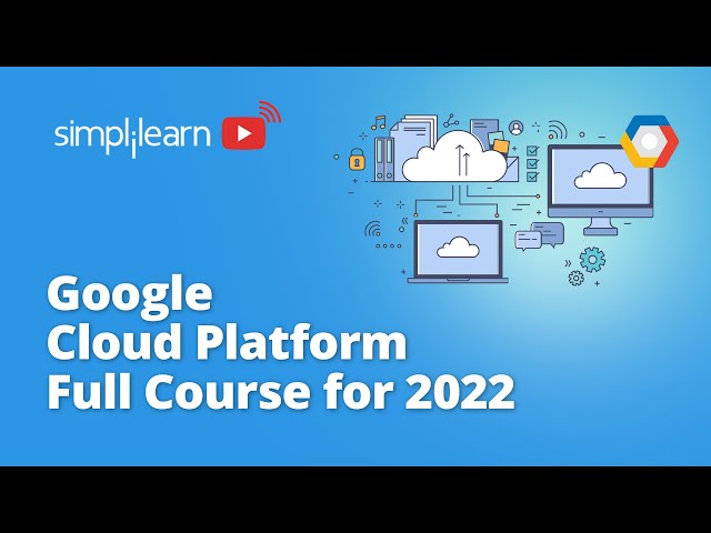Google Cloud Platform Full Course | Google Cloud Platform Tutorial | Cloud Computing | Simplilearn