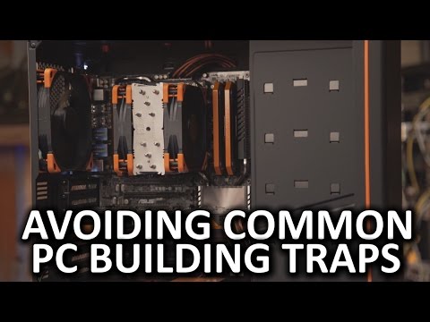 Avoiding Common PC Building Traps