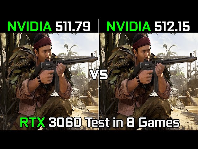 Nvidia Drivers (511.79 vs 512.15) RTX 3060 Test in 8 Games