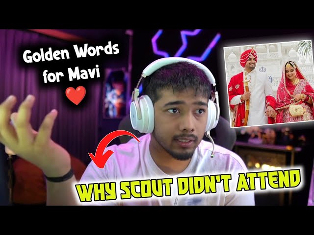 Why Scout not went Mavi Marriage | Scout on Why Mavi Married 🧿❤️
