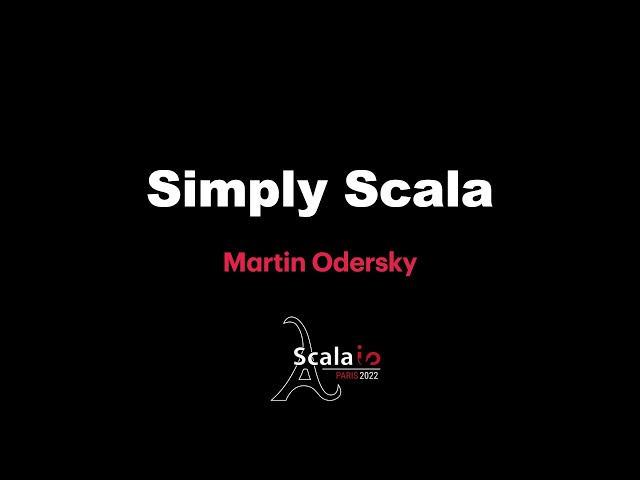Martin Odersky - Simply Scala