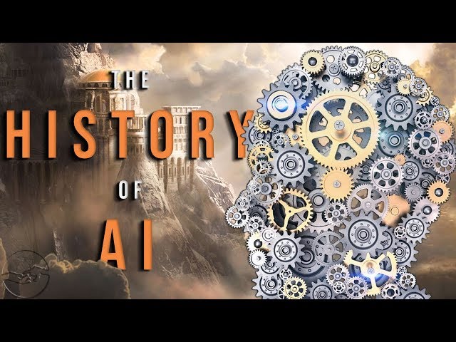 The History of Artificial Intelligence