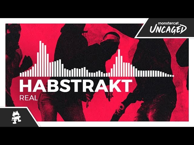 Habstrakt - Real [Monstercat Release]