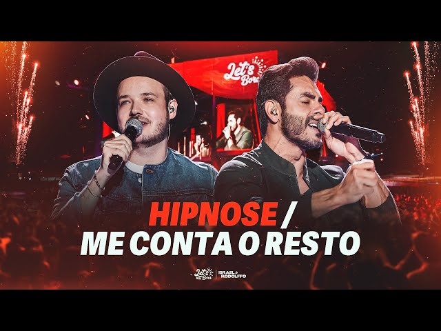 Israel & Rodolffo - Hipnose / Me Conta O Resto (Let's Bora UDI)