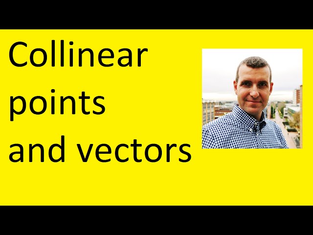 Vectors and collinear points example
