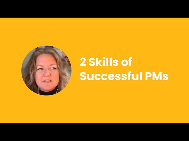 2 Skills of Successful PMs - Courtney Johnson
