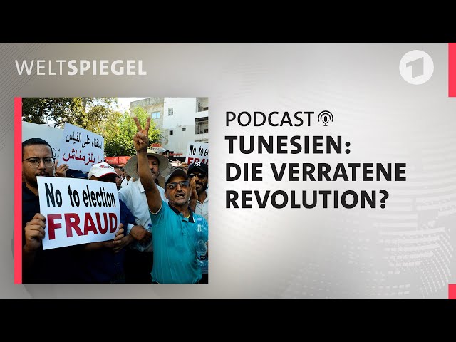 Tunesien: Die verratene Revolution | Weltspiegel Podcast