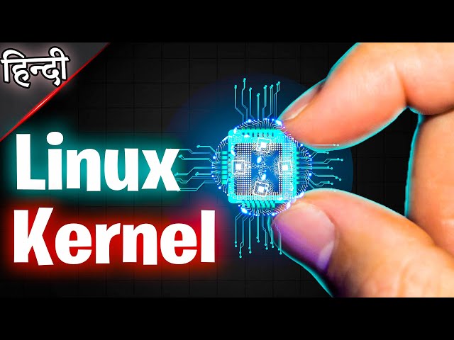 What is Kernel | Linux Kernel Kya Hota hai ?