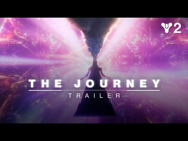 Destiny 2  | The Journey