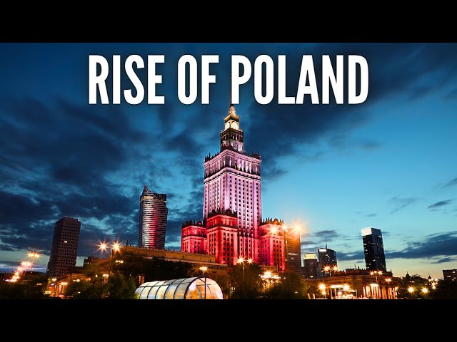 Why Poland Is Quietly Becoming Europe's Next Superpower
