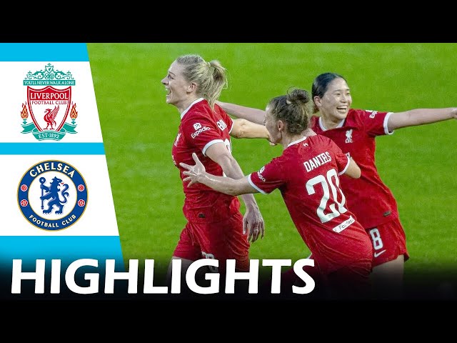What a Game! 3 Goals in 3 Minutes! Liverpool 4-3 Chelsea | Women's Super League 01/05/2024
