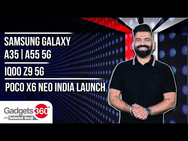 Gadgets360 With Technical Guruji: Samsung's Galaxy A-Series Phones, Apple’s M3 MacBook Air and More