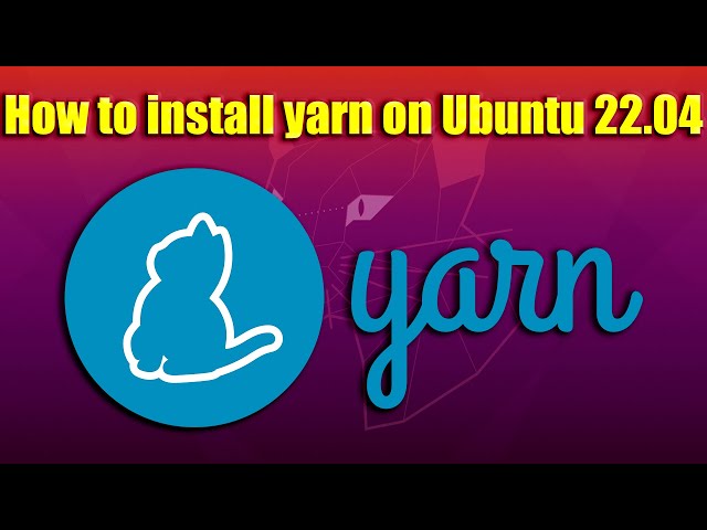 How to install yarn on Ubuntu 22.04
