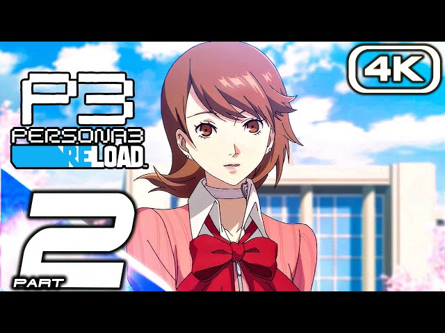 PERSONA 3 RELOAD Gameplay Walkthrough Part 2 (FULL GAME 4K 60FPS) No Commentary 100%